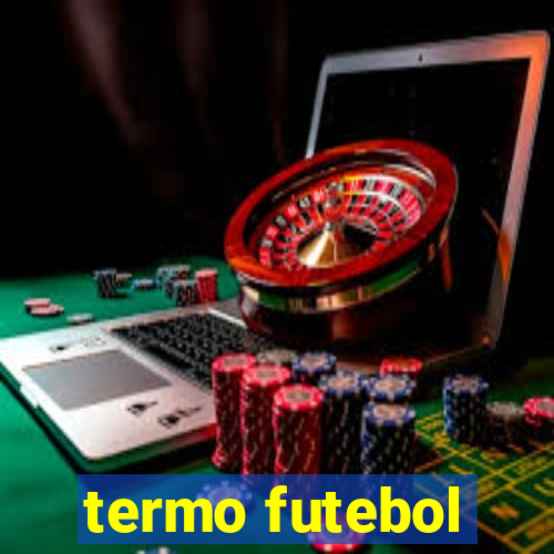 termo futebol